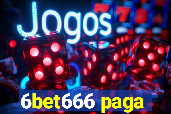 6bet666 paga